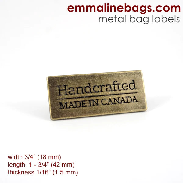 Metal Bag Label:  "Handcrafted - Made in Canada" (3 finishes)